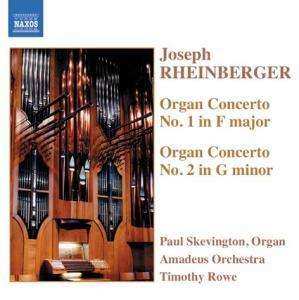 CD Josef Rheinberger: Organ Concerto No. 1 In F Major / Organ Concerto No. 2 In G Minor