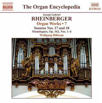 Album Wolfgang Rübsam: Organ Works • 7 - Sonatas Nos. 17 And 18, Monologues, Op. 162, Nos. 1-6