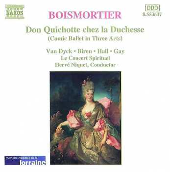 Album Hervé Niquet: Don Quichotte Chez La Duchesse (Comic Ballet In Three Acts)