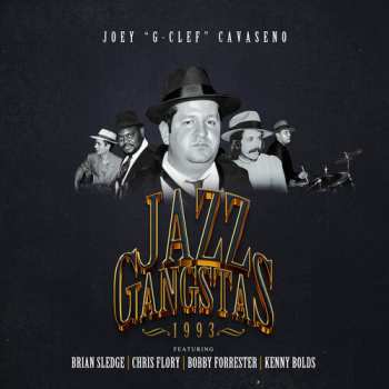 Album Joseph Cavaseno: Jazz Gangstas 1993 