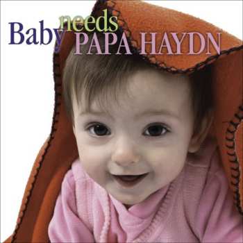 Album Joseph Haydn: Baby Needs Papa Haydn