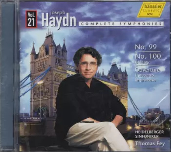 Complete Symphonies (No. 99 / No. 100 Military / Overtüre L'incontro Improvviso)