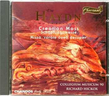 Album Joseph Haydn: Creation Mass = Schöpfungsmesse / Missa 'Rorate Coeli Desuper'