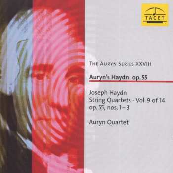 CD Joseph Haydn: Auryn's Haydn: Op. 55 (String Quartets ∙ Vol. 9 Of 14 Op. 55, Nos. 1 – 3)