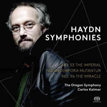 SACD Joseph Haydn: Symphonies: No. 53 The Imperial / No. 64 Tempora Mutantur / No. 96 The Miracle