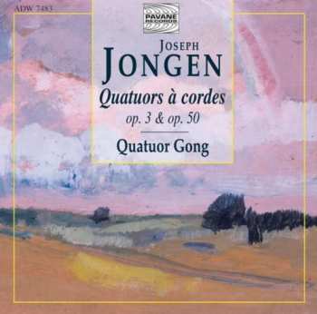 Album Quatuor Gong: Quatuors À Cordes, Op. 3 & Op.  50