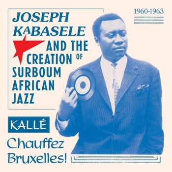 Album Joseph Kabasele & Creation Of Surboum / Various: Joseph Kabasele & Creation Of Surboum