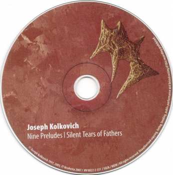 CD Joseph Kolkovich: Nine Preludes / Silent Tears Of Fathers