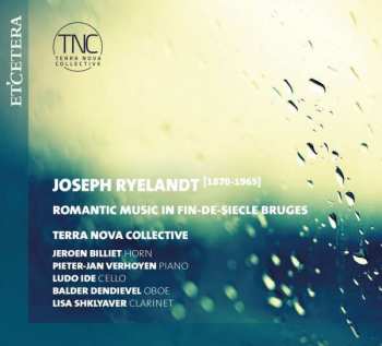 CD Terra Nova Collective: Romantic Music In Fin-de-Siècle Bruges