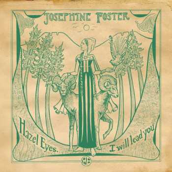 Album Josephine Foster: Hazel Eyes, I Will Lead You