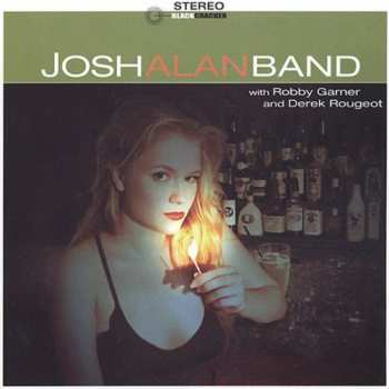 Album Josh Alan Band: Josh Alan Band