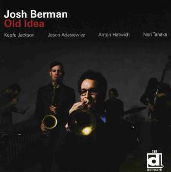 CD Josh Berman: Old Idea