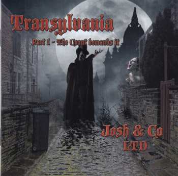 CD Josh & Co. Limited: Transylvania - Part 1 - The Count Demands It