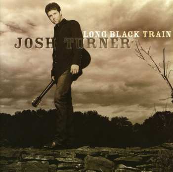 CD Josh Turner: Long Black Train