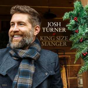 LP Josh Turner: King Size Manger LTD
