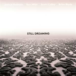 LP Joshua Redman: Still Dreaming 