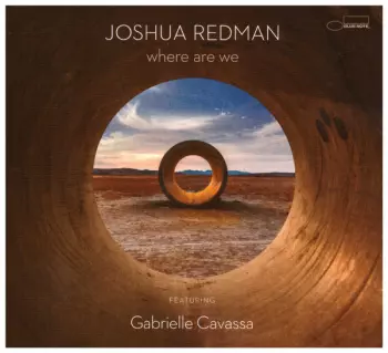 Joshua Redman: Where Are We