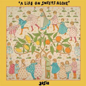 Album Josie: Life On Sweets Alone