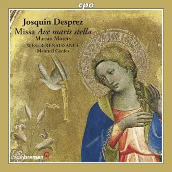 Josquin Des Prés: Missa Ave Maris Stella / Marian Motets