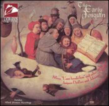 CD Johannes Ockeghem: The Early Josquin: Missa "L'ami Baudechon" And Other Works By Josquin DesPrez And Johannes Ockeghem