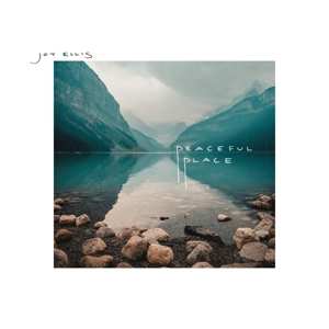 LP Joy Ellis: Peaceful Place