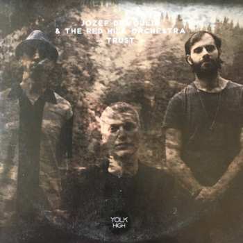 Album Jozef Dumoulin & The Red Hill Orchestra: Trust