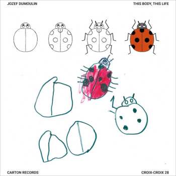 Album Jozef Dumoulin: This Body, This Life