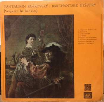 LP Jozef Pantaleón Roškovský: Bakchantské Nešpory [Vesperae Bachanales]
