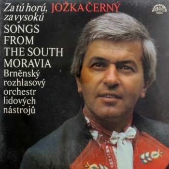 LP Brněnský Rozhlasový Orchestr Lidových Nástrojů: Za Tú Horú, Za Vysokú (Songs From The South Moravia)