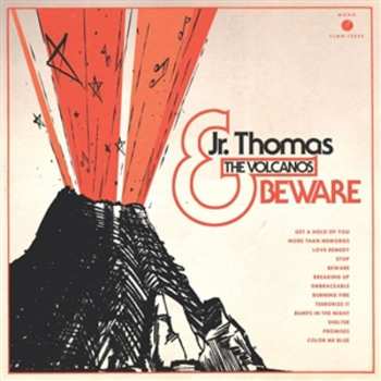 LP Jr. Thomas & The Volcanos: Beware CLR