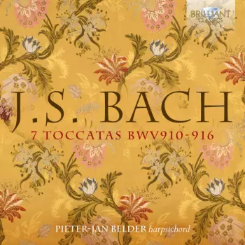 Johann Sebastian Bach: 7 Toccatas BWV910-916