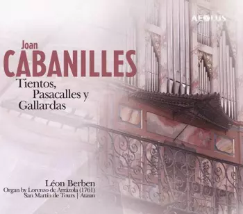 Tientos, Pasacalles Y Gallardas 