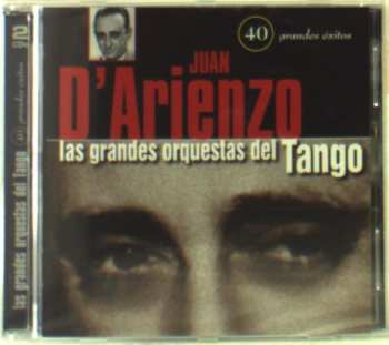 Album Juan D'Arienzo: Las Grandes Orquestas del Tango