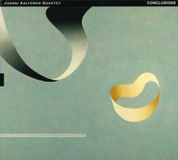 Album Juhani Aaltonen Quartet: Conclusions