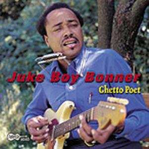 CD Juke Boy Bonner: Ghetto Poet