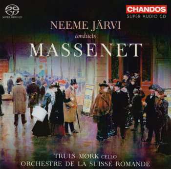 Album L'Orchestre De La Suisse Romande: Neeme Järvi Conducts Massenet