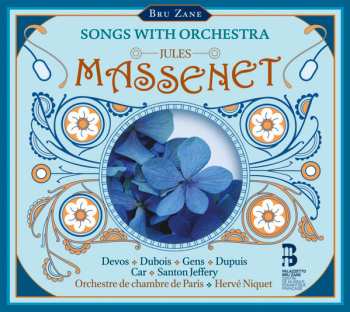 Album Jules Massenet: Songs With Orchestra