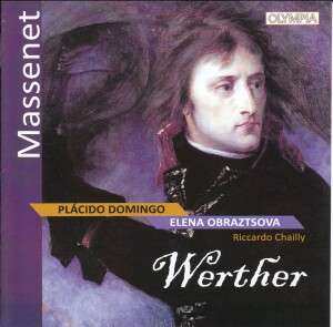 2CD Jules Massenet: Елена Образцова, Пласидо Доминго, Рикардо Шайи - Массне: Вертер / Massenet: Werther
