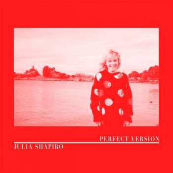 Album Julia Shapiro: Perfect Version
