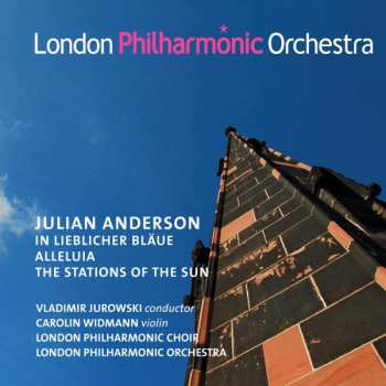 Album The London Philharmonic Orchestra: In Lieblicher Bläue / Alleluia / The Stations Of The Sun