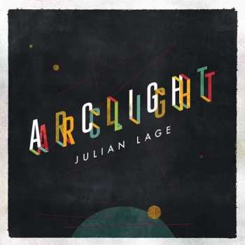 CD Julian Lage: Arclight