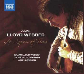 Album Julian Lloyd Webber: A Span Of Time