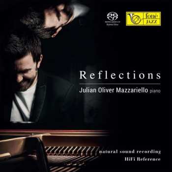 SACD Julian Oliver Mazzariello: Reflections