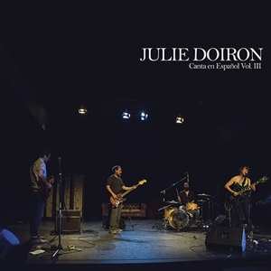 Album Julie Doiron: Canta En Español Vol. Iii