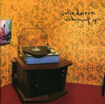 Album Julie Doiron: Woke Myself Up
