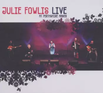 Julie Fowlis: Live At Perthshire Amber