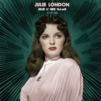 LP Julie London: Julie Is Her Name (Volume I & II) LTD | NUM
