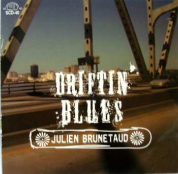 Album Julien Brunetaud: Driftin' Blues