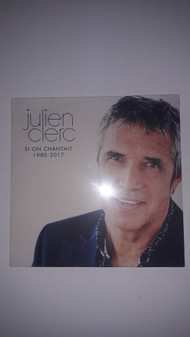 Album Julien Clerc: Si On Chantait... 1980-2017