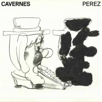 Album Julien Perez: Cavernes